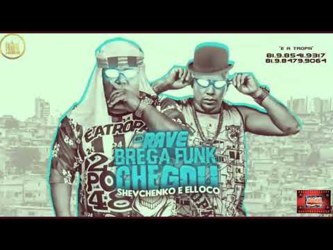 ⚪SHEVCHENKO E ELLOCO - O RAVE BREGA FUNK CHEGOU #bregafunk