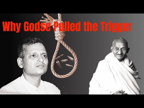 Why Nathuram Godse Killed Mahatma Gandhi.