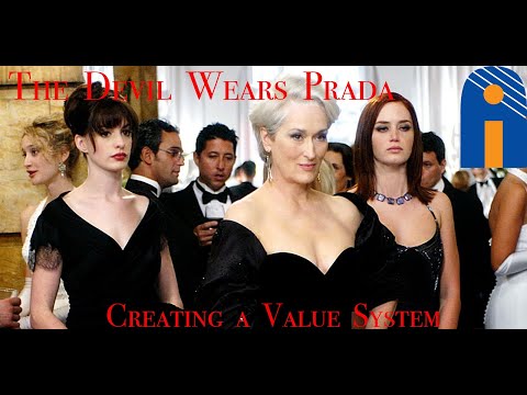 The Devil Wears Prada | Creating a Value System