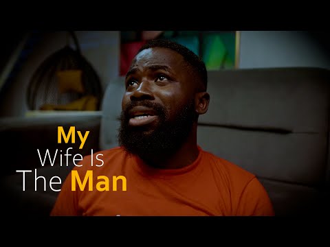 MY WIFE IS THE MAN / LATEST NIGERIAN CHRISTIAN SHORT FILM / MARRIAGE / FAMILY / NOLLYWOOD