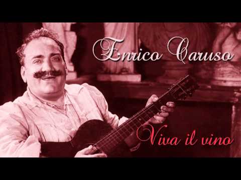Enrico Caruso - Viva il vino spumeggiante