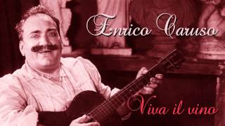 Enrico Caruso - Viva il vino spumeggiante