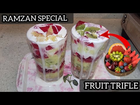 RAMZAN SPECIAL- FRUIT TRIFLE| NAZMA'S KITCHEN