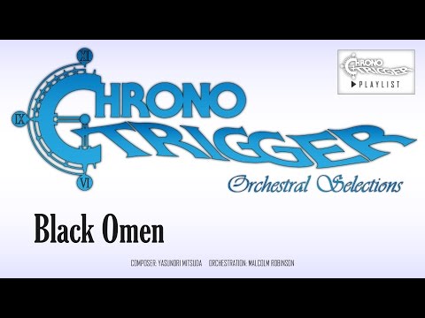Chrono Trigger - Black Omen (Orchestral Remix)