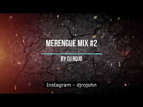 Merengue Mix #2 - By DJ ROJO HONDURAS