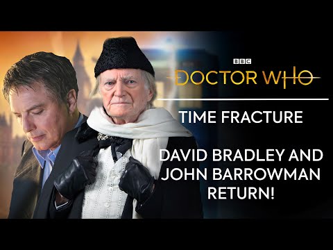 David Bradley and John Barrowman Return! | Doctor Who: Time Fracture