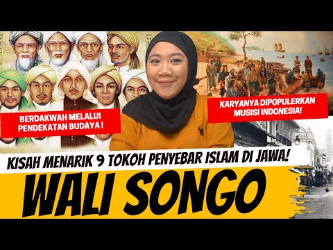 9 TOKOH PENYEBAR ISLAM DI PULAU JAWA - WALI SONGO