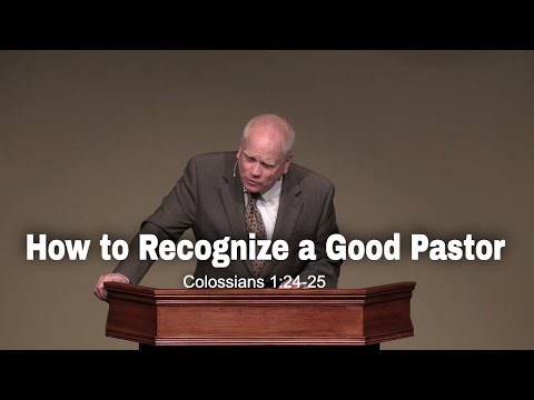 How to Recognize a Good Pastor (Colossians 1:24-25)