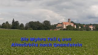 Die Wyhra Teil 4 von Altmörbitz nach Gnandstein