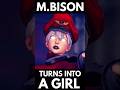 😱 M.Bison Becomes A Woman!