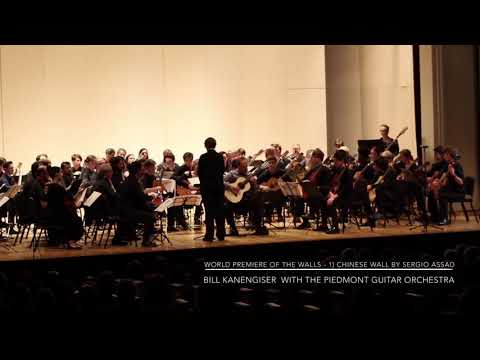 World Premiere of The Walls by Sergio Assad, performed by Bill Kanengiser