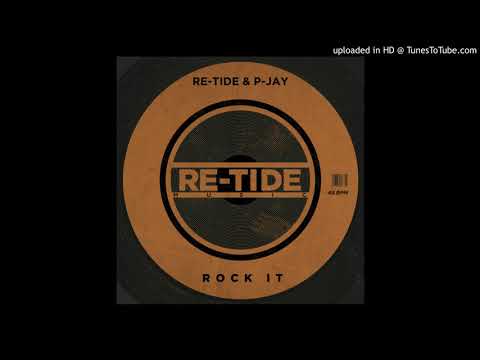Re-Tide, P-Jay - Rock It