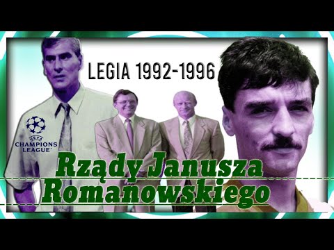 Legia 1992-1996 -  Rządy Janusza Romanowskiego