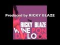 RICKY BLAZE 'Wine Pon Di Floor' (NEW 2011 ...