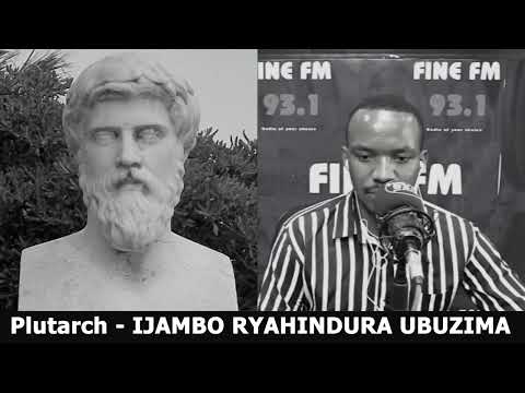 Plutarch (FINAL) - IJAMBO RYAHINDURA UBUZIMA EP508