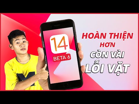 Cập Nhật iOS 14 Beta 6: Hoàn Thiện Hơn, Còn Vài Lỗi Vặt | Điện Thoại Vui TV