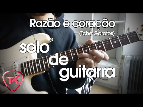 Razão e coração - Solo de guitarra (Vídeo aula)