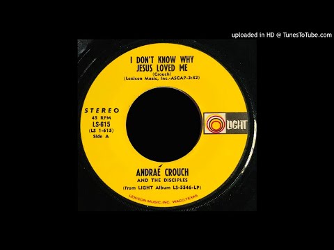 Andrae Crouch - I Don't Know Why Jesus Loved Me - Light (Black Gospel)
