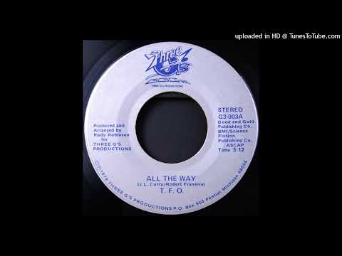Great Modern Soul Boogie 45 T.F.O. – All The Way