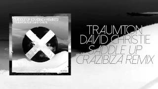 Traumton Ft. David Christie - Saddle Up (Crazibiza Remix)