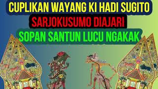 Download lagu Cuplikan Wayang Ki Hadi Sugito - Sarjokusumo Diajari Sopan Santun Lucu Ngakak mp3