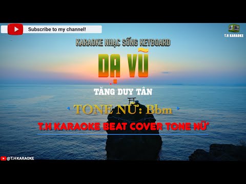 Dạ Vũ "Tăng Duy Tân" | Karaoke Beat Cover Chuẩn | Tone Nữ (Bbm) @THKARAOKE
