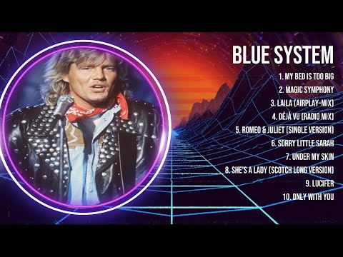 Blue System Greatest Hits Full Album ▶️ Full Album ▶️ Top 10 Hits of All Time