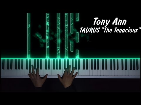 Tony Ann  - TAURUS "The Tenasious" | Piano cover | Sheet music