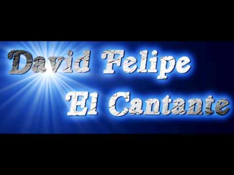 David Felipe El Cantante - Escapémonos Los Dos - Autor e Interprete