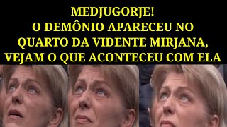 Medjugorje! O Demônio Apareceu No Quarto Da Vidente Mirjana, Vejam o Que Aconteceu Com Ela.