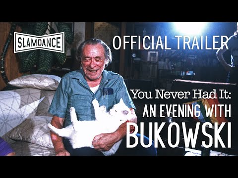 You Never Had It: An Evening with Bukowski - Official Trailer 2020