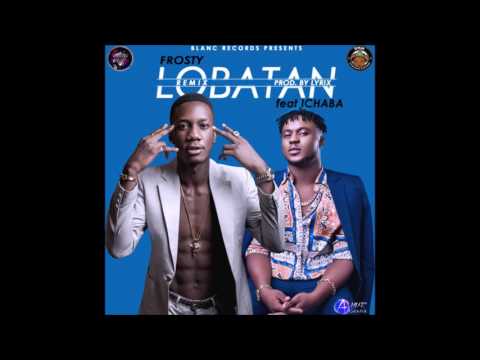 Frosty- Lobatan Remix (ft. Ichaba)