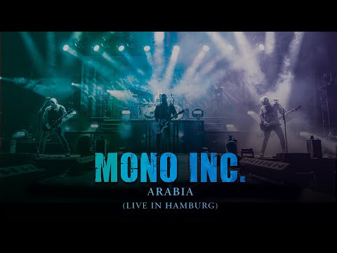 MONO INC. - Arabia (Live in Hamburg)