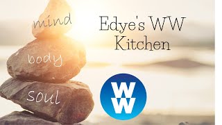 Mind, Body and Soul | Edye's WW Kitchen | Collab