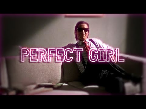 Perfect Girl - HXELLPLAYA | American Psycho | Patrick Bateman
