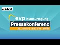 Pressekonferenz – EVP Klausurtagung mit Friedrich Merz | Berlin