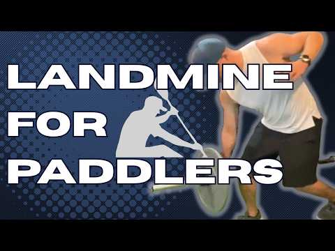 5 Landmine Strength Exercises for Kayak Surfski Paddlers