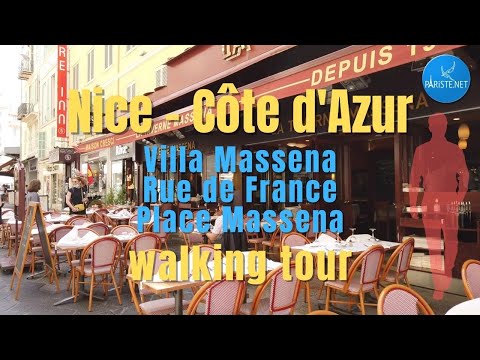 Nice - Côte d'Azur | Villa Massena - Rue de France - Place Massena Walking Tour