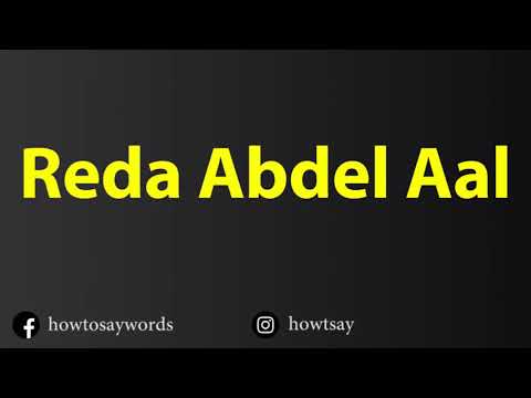 How To Pronounce Reda Abdel Aal رضا عبد العال