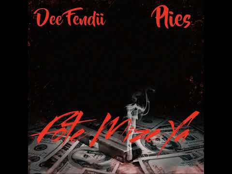 Plies | Dee Fendii | Fote Mize Ya #fotemize