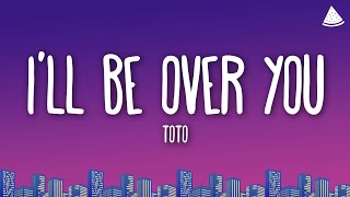 Download lagu TOTO - I'll Be Over You (Lyrics) mp3