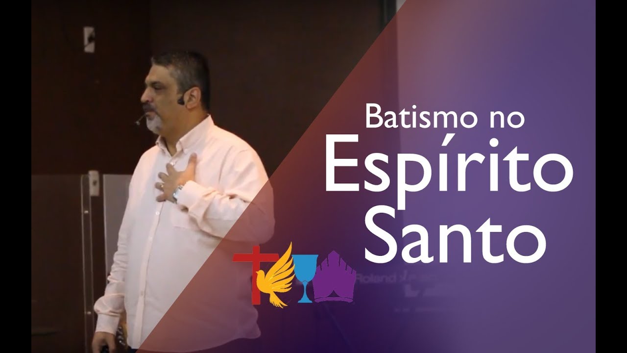 O Batismo no Espírito Santo - Pr. Jackson Luvizotto // Mês Quadrangular