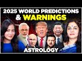 2025 2027 ASTROLOGY PREDICTIONS USA UKRAINE RUSSIA INDIA CHINA EUROPE BIG SHIFT MANEEZA AHUJA