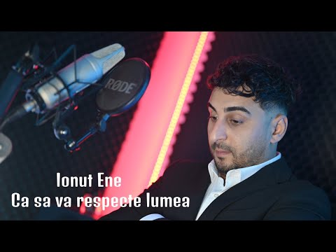 Ionut Ene - Ca sa va respecte lumea  (Oficial Videoclip) 2024