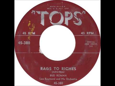 Bud Roman – Rags to Riches, 1953