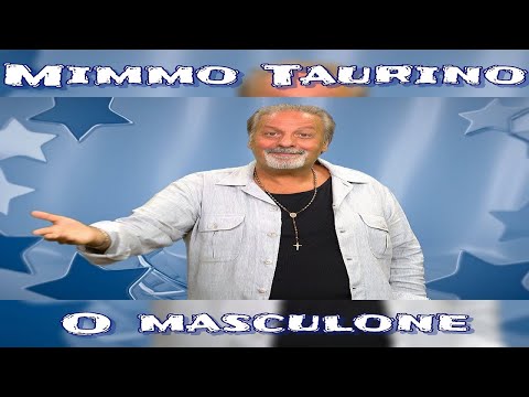 Mimmo Taurino - O masculone (Official Video)