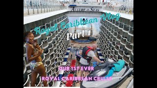 ALLURE OF THE SEAS: OUR ROYAL CARIBBEAN CRUISE / experience vlog