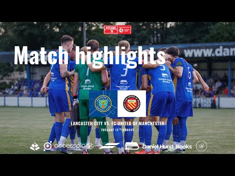 Match Highlights - Lancaster City vs. FC United of Manchester