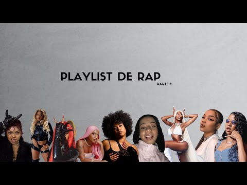 PLAYLIST DE RAP (Parte 2) - MC LUANNA EBONY AJULIACOSTA MC SOFFIA MARU2D SLIPMAMI TASHA E TRACIE