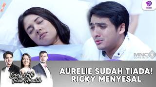 Download lagu SESAL TAK BERUJUNG! RICKY TERPURUK DITINGGAL AURELIE | SAAT HATI TELAH MEMILIH | EPS.20 (4/4) mp3